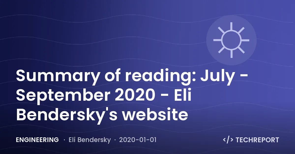 Summary of reading: July - September 2020 - Eli Bendersky's website