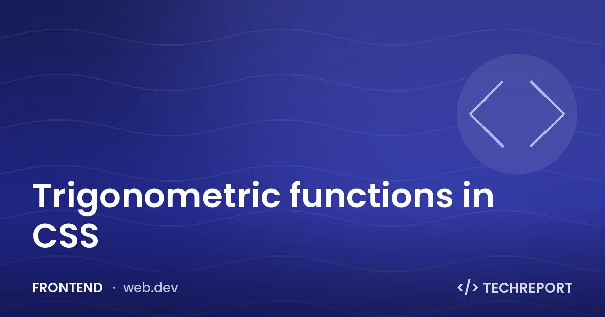 Frontend — Trigonometric functions in CSS