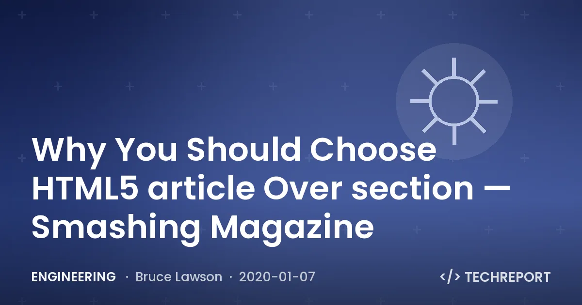 Why You Should Choose HTML5 article Over section — Smashing Magazine