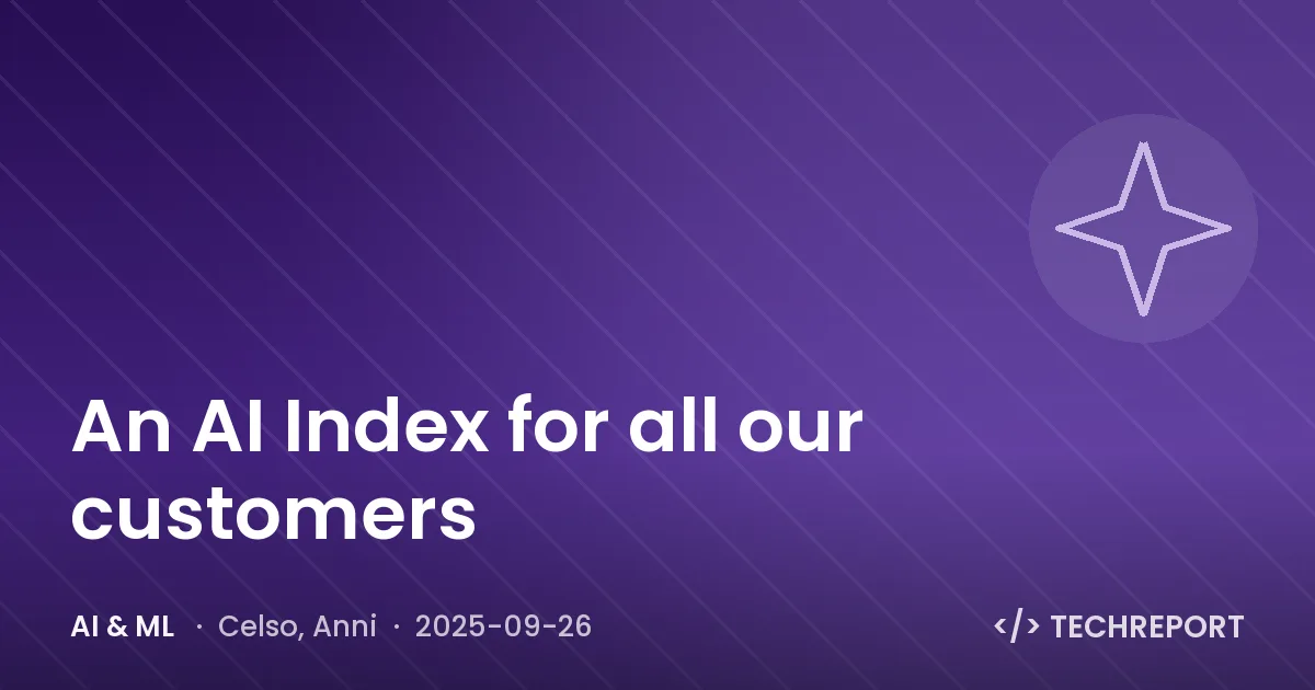 AI & ML — An AI Index for all our customers