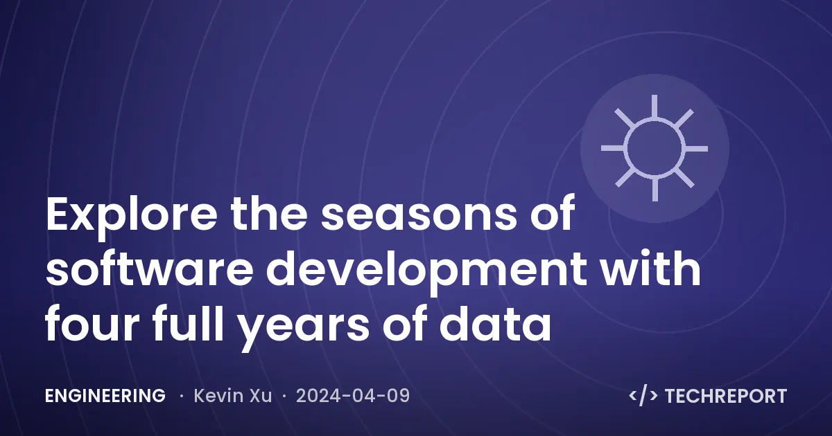 Explore the seasons of software development with four full years of data