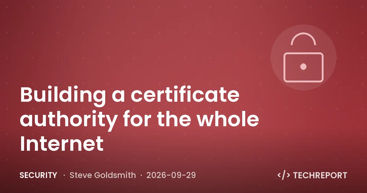 Security — Building a certificate authority for the whole Internet