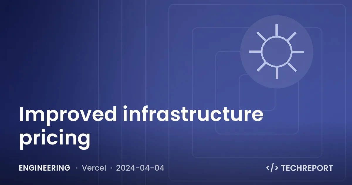 Improved infrastructure pricing