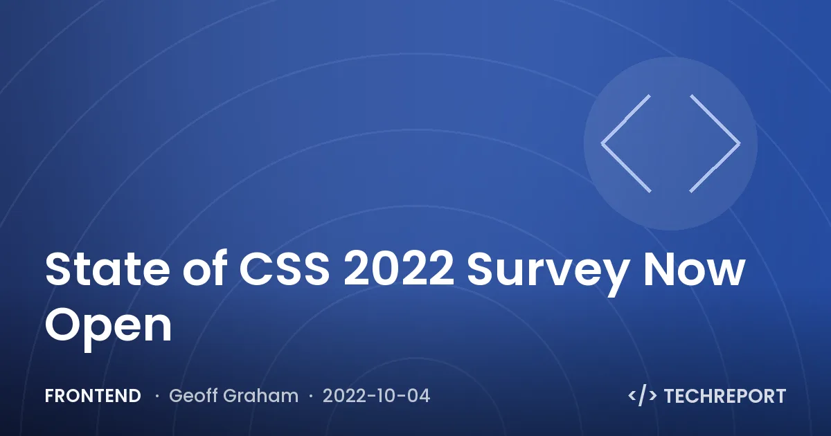 Frontend — State of CSS 2022 Survey Now Open