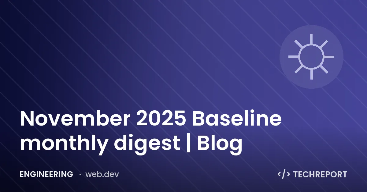 November 2025 Baseline monthly digest | Blog