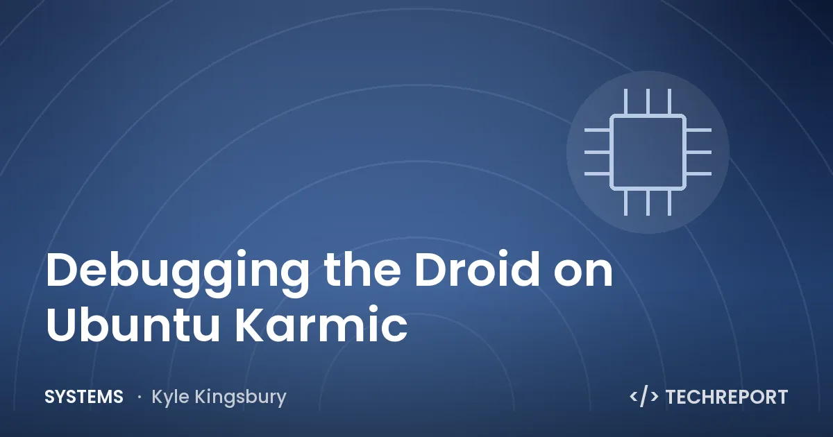 Systems — Debugging the Droid on Ubuntu Karmic