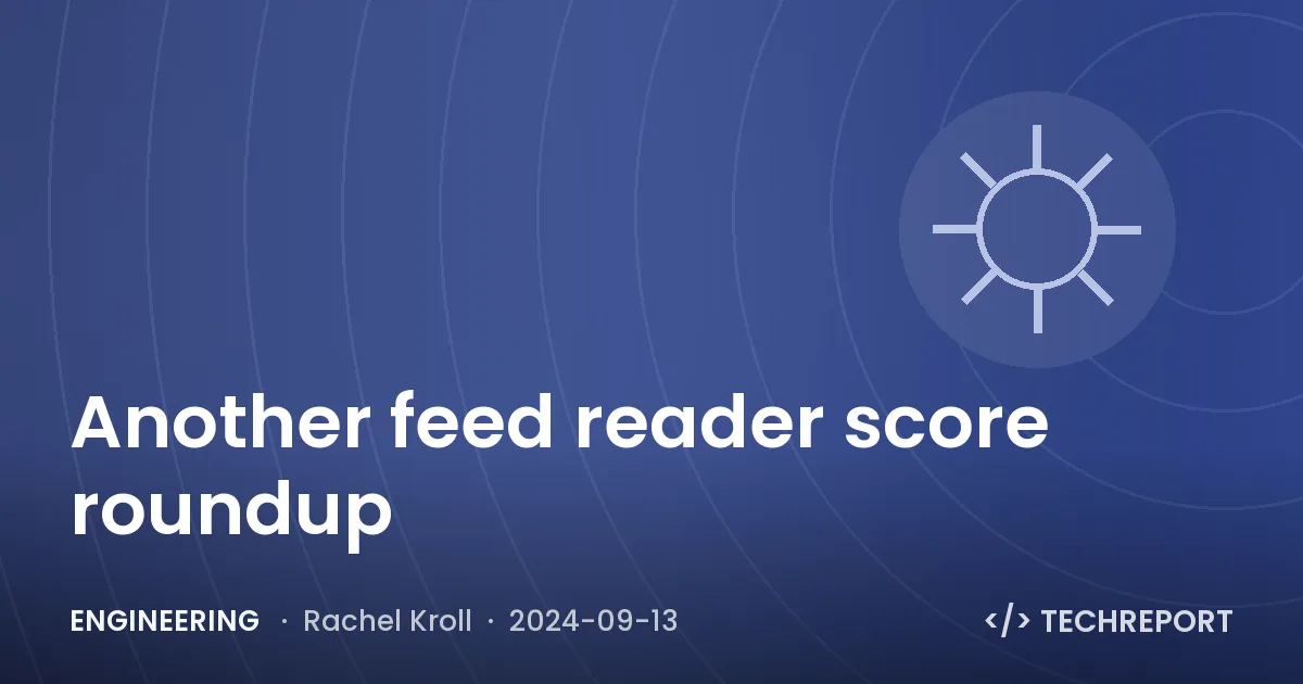 Engineering — Another feed reader score roundup