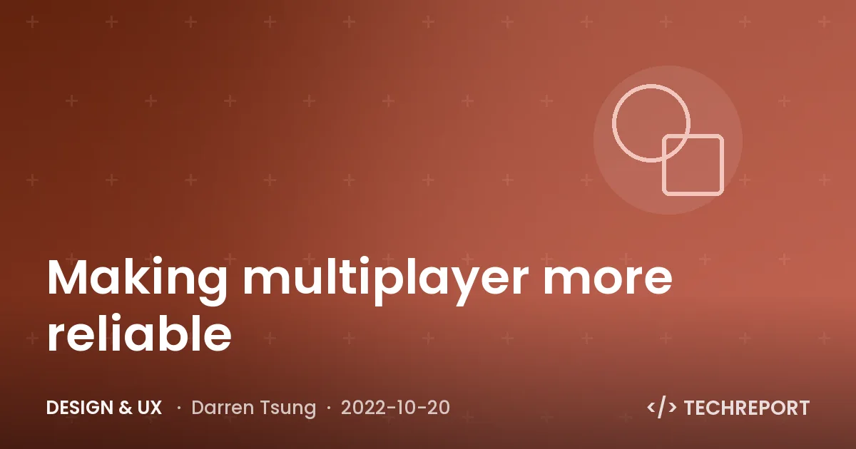 Making multiplayer more reliable