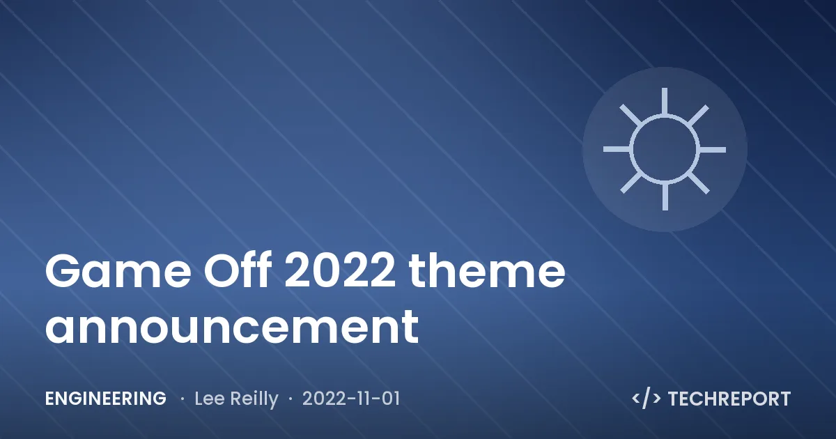 Engineering — Game Off 2022 theme announcement