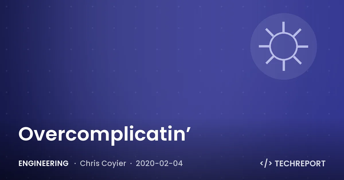 Overcomplicatin’