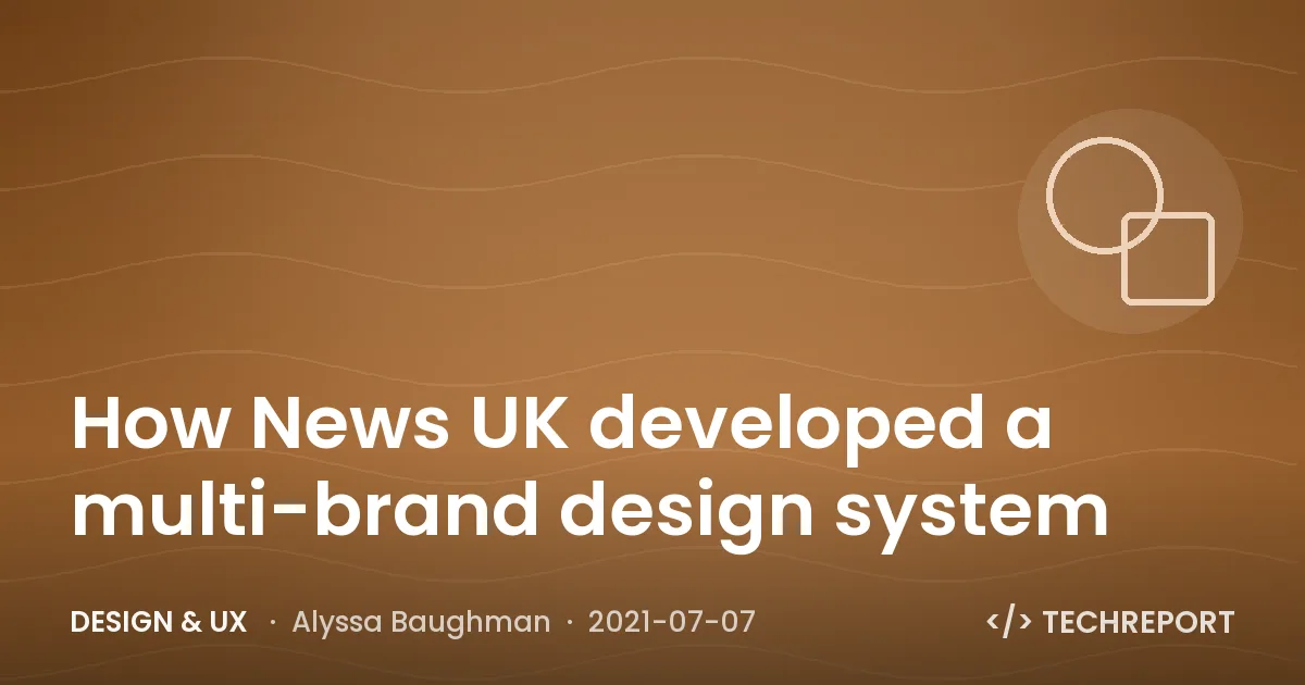 How News UK developed a multi-brand design system