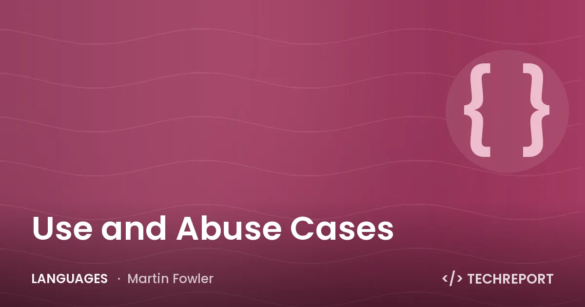 Languages — Use and Abuse Cases