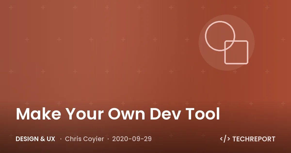Design & UX — Make Your Own Dev Tool