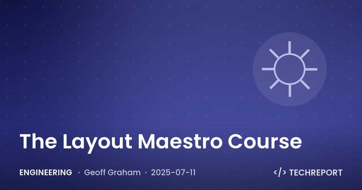 Engineering — The Layout Maestro Course