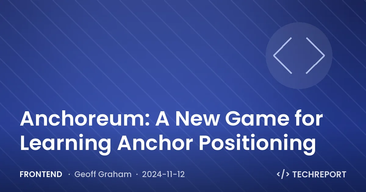Anchoreum: A New Game for Learning Anchor Positioning