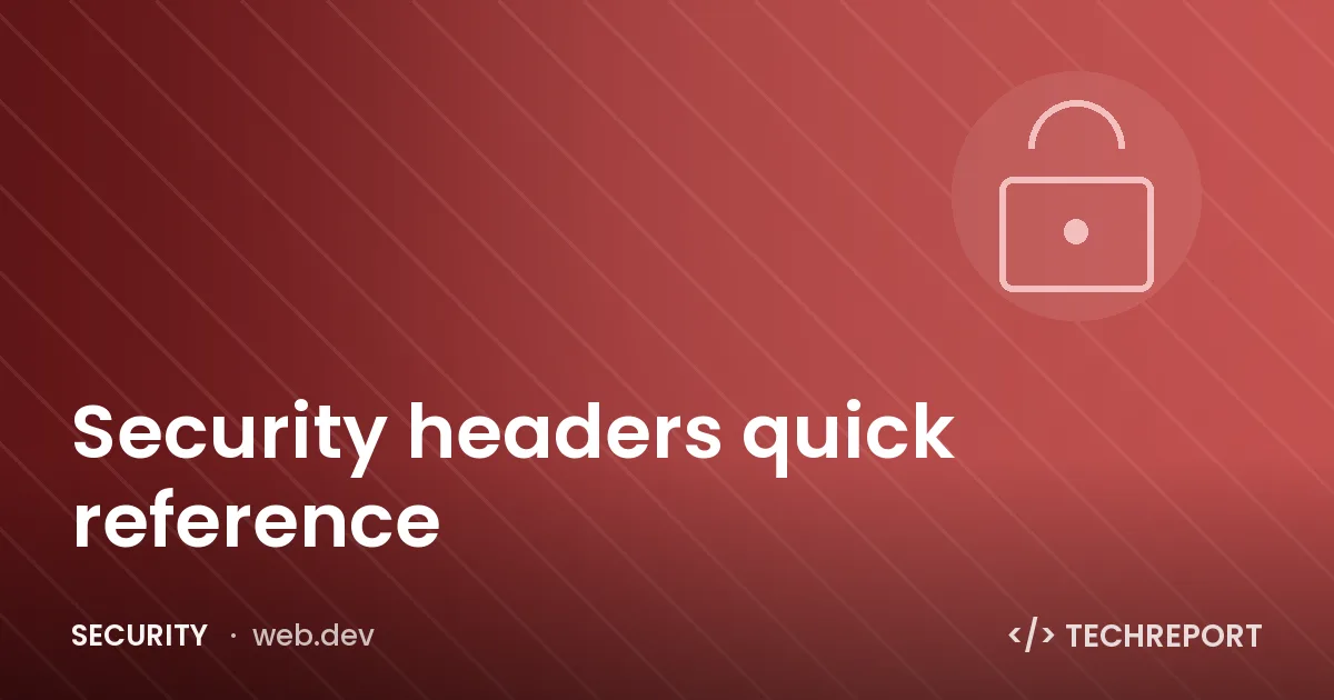 Security headers quick reference