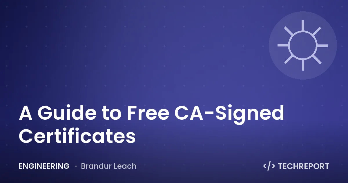 Engineering — A Guide to Free CA-Signed Certificates