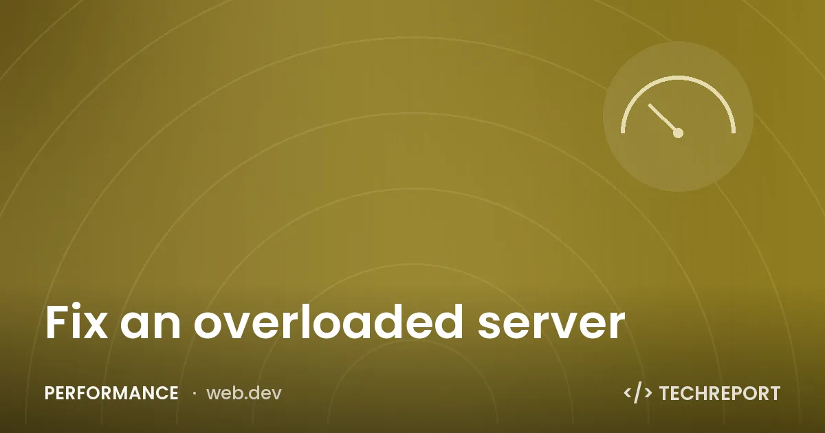 Fix an overloaded server