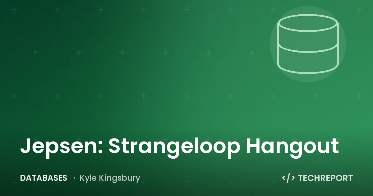Databases — Jepsen: Strangeloop Hangout