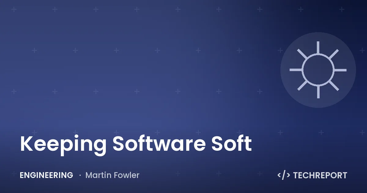 Keeping Software Soft