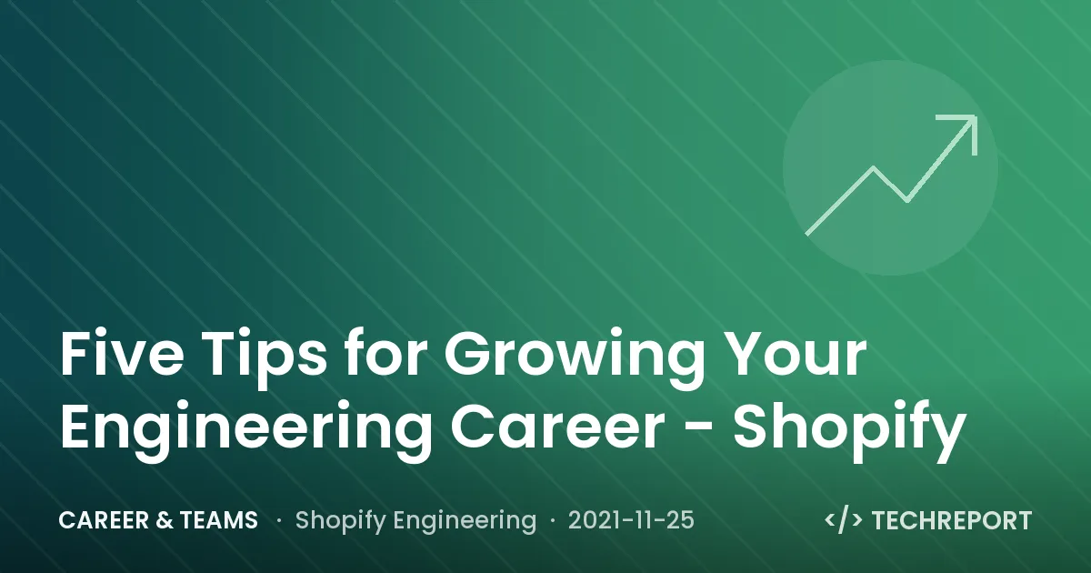 Five Tips for Growing Your Engineering Career - Shopify