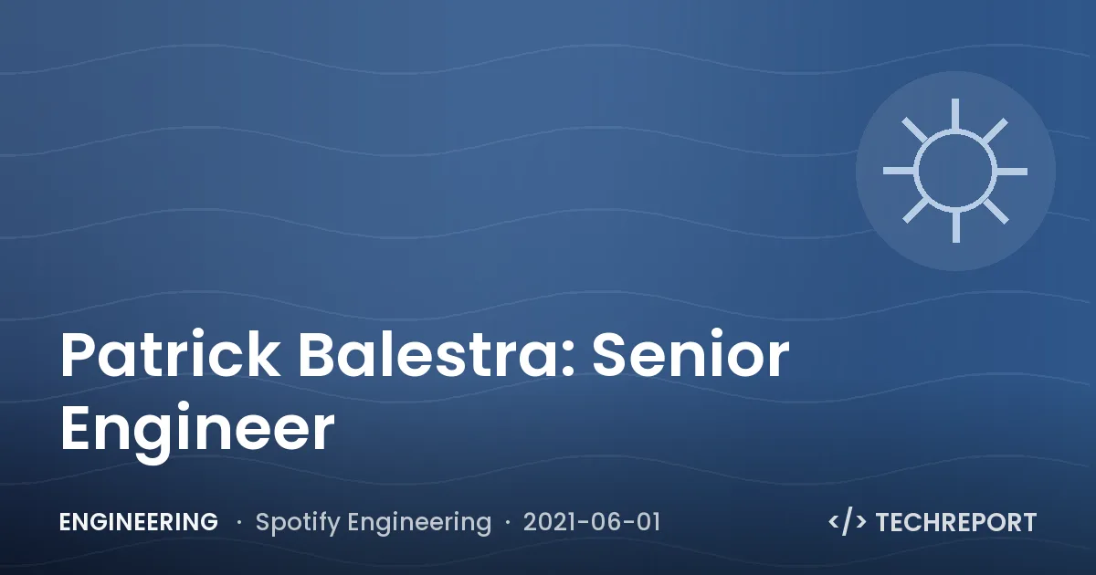 Engineering — Patrick Balestra: Senior Engineer