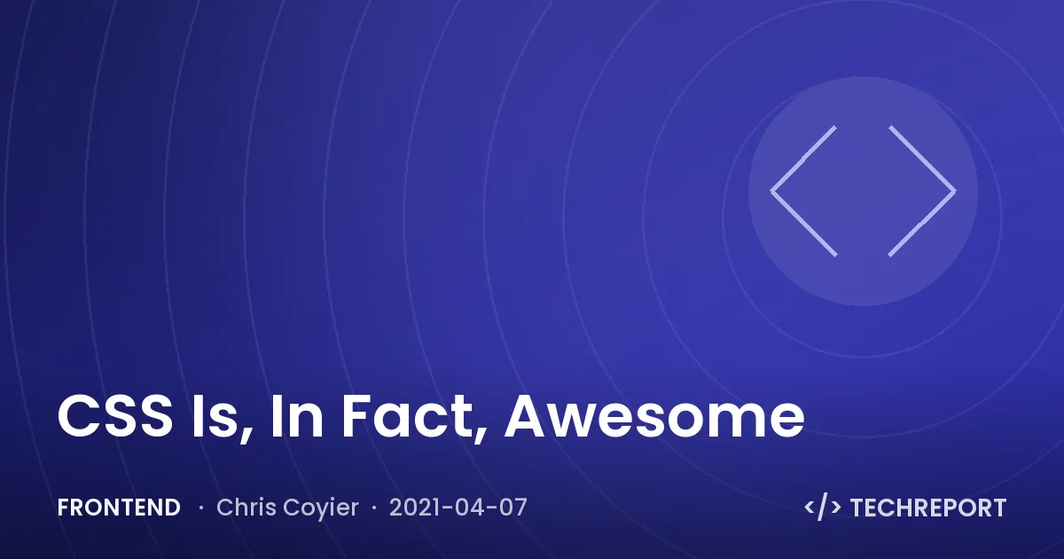 CSS Is, In Fact, Awesome