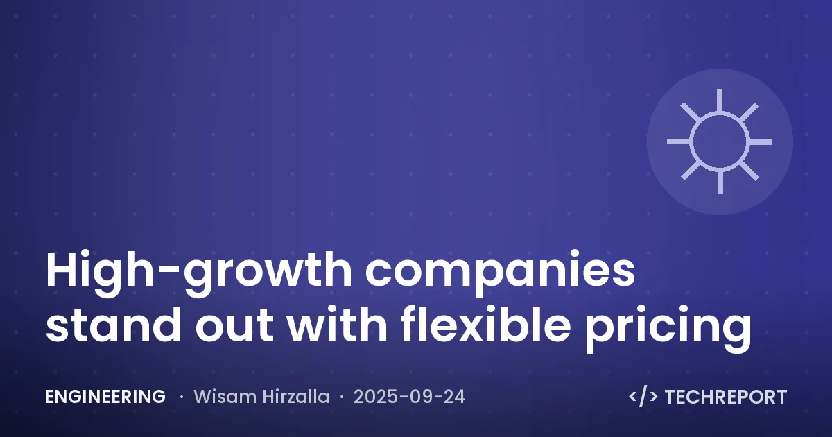Engineering — High-growth companies stand out with flexible pricing