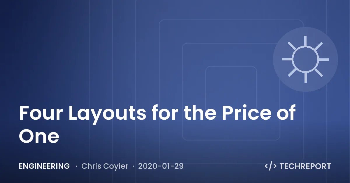 Engineering — Four Layouts for the Price of One
