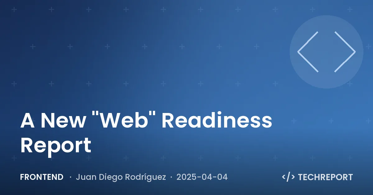 A New "Web" Readiness Report