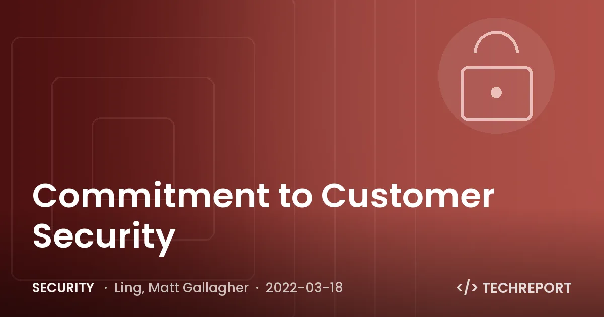 Commitment to Customer Security
