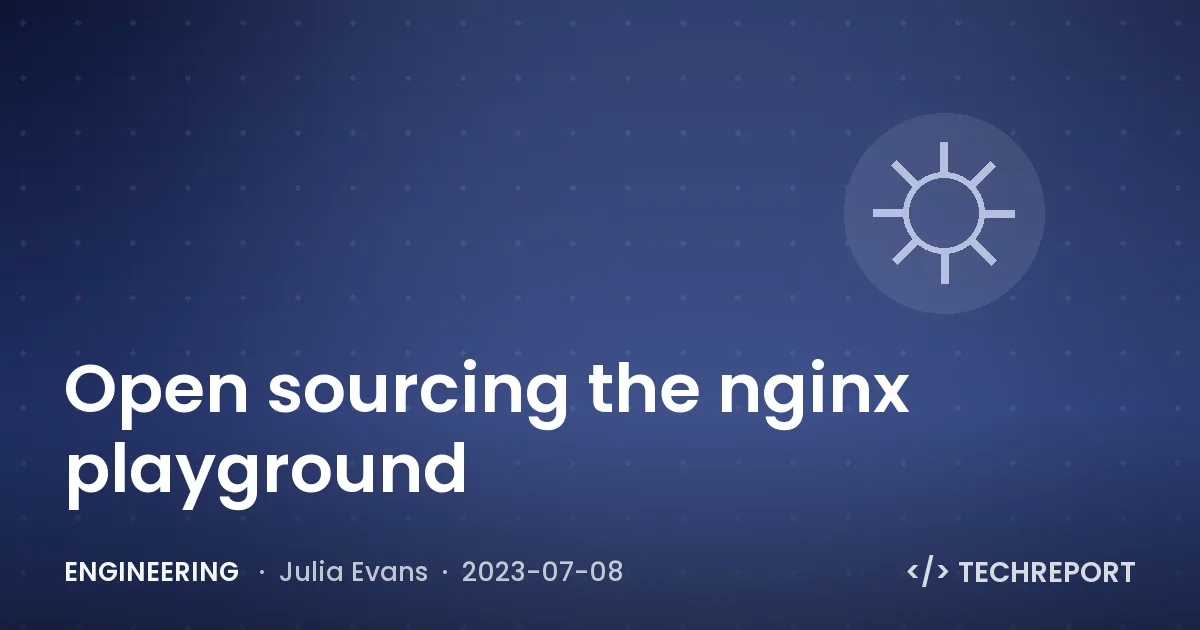 Engineering — Open sourcing the nginx playground