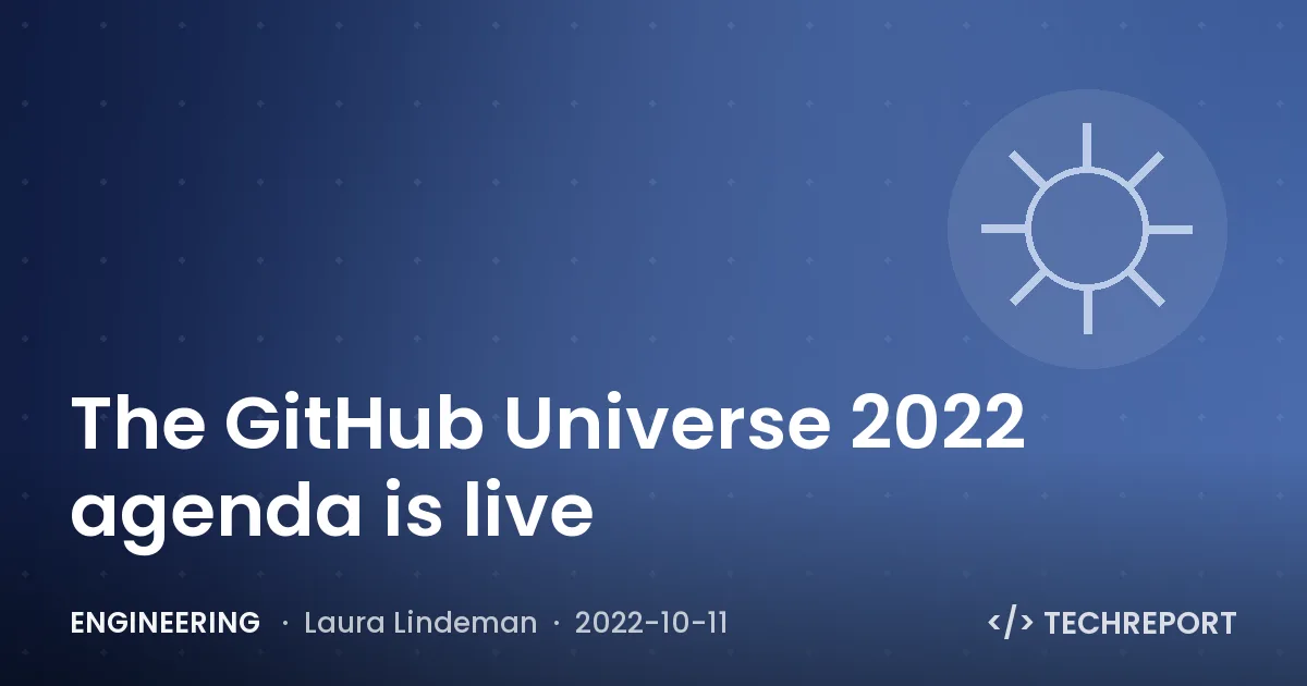 The GitHub Universe 2022 agenda is live