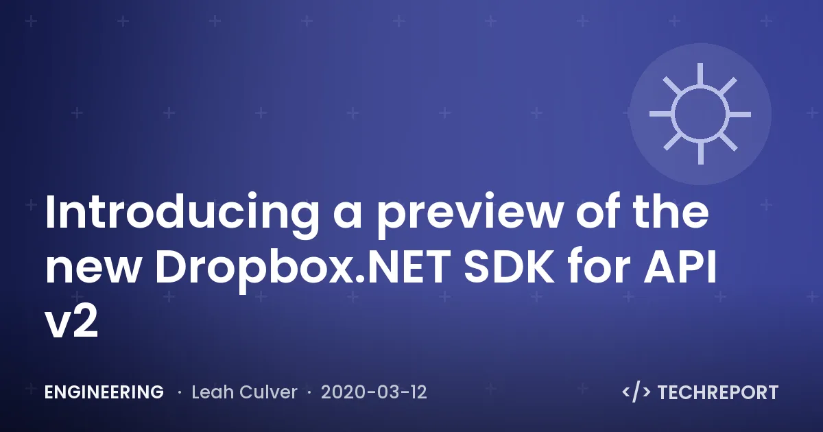 Introducing a preview of the new Dropbox.NET SDK for API v2