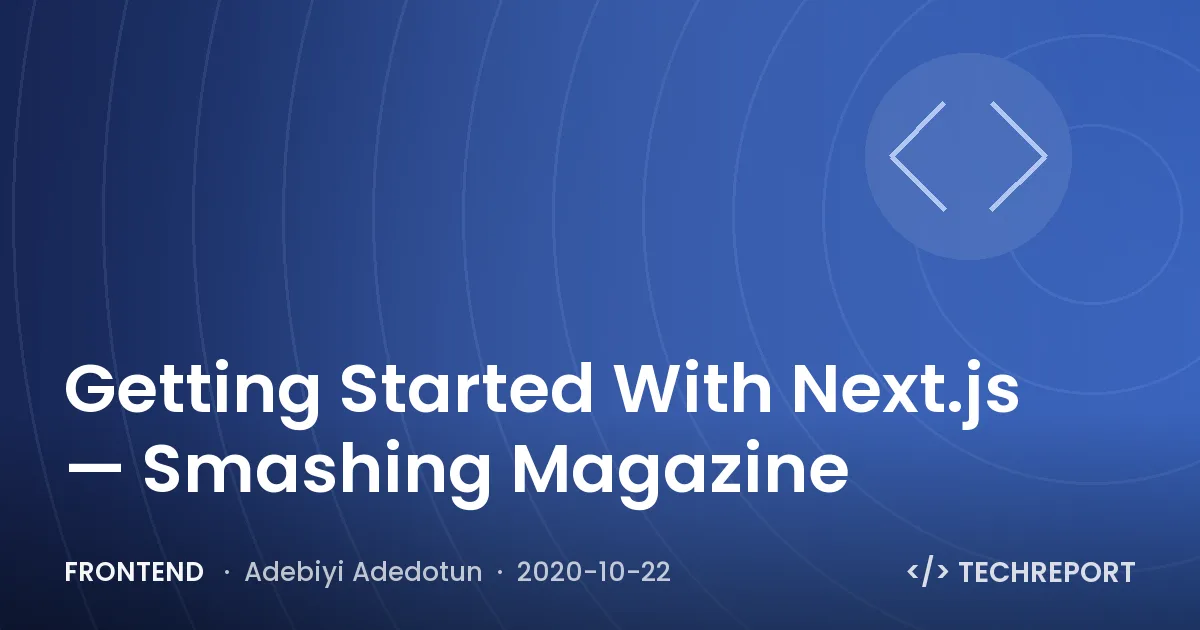 Frontend — Getting Started With Next.js — Smashing Magazine
