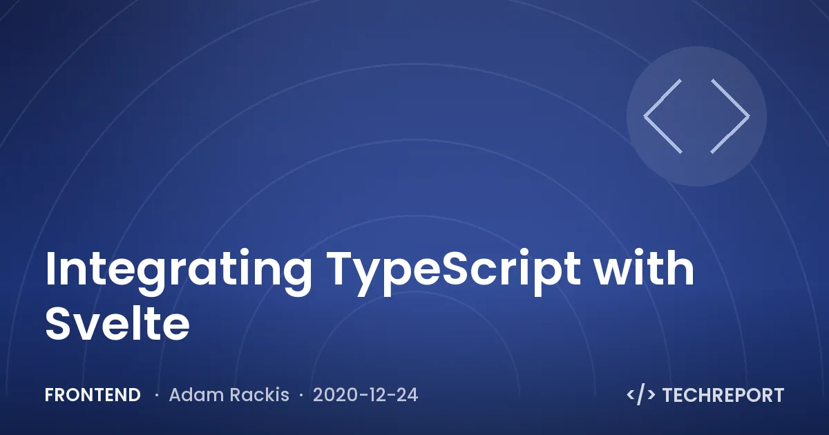 Frontend — Integrating TypeScript with Svelte