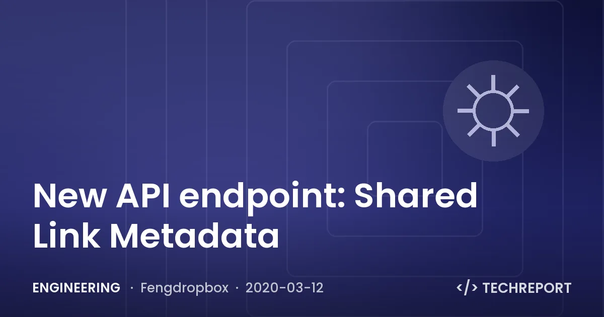 New API endpoint: Shared Link Metadata
