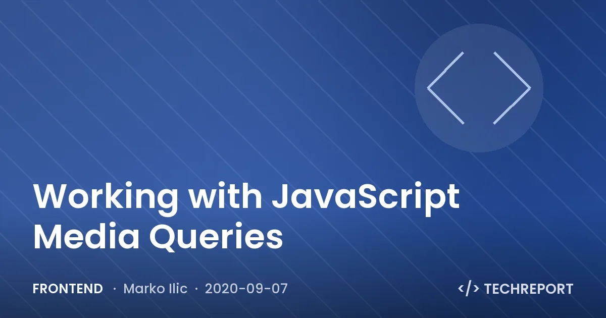 Working with JavaScript Media Queries