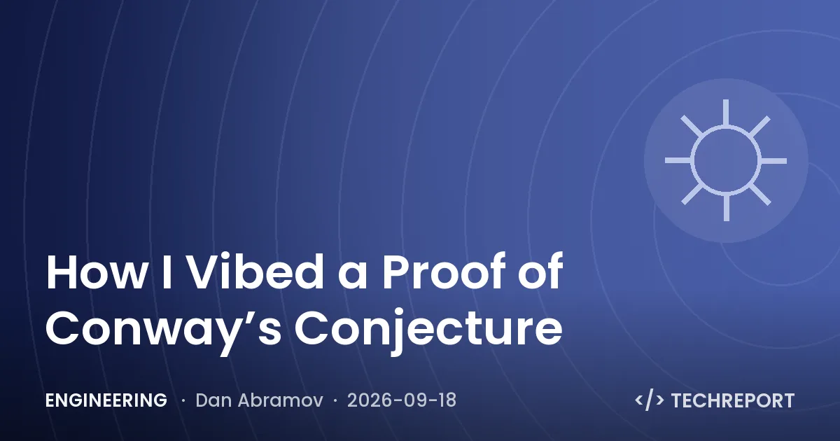 Engineering — How I Vibed a Proof of Conway’s Conjecture