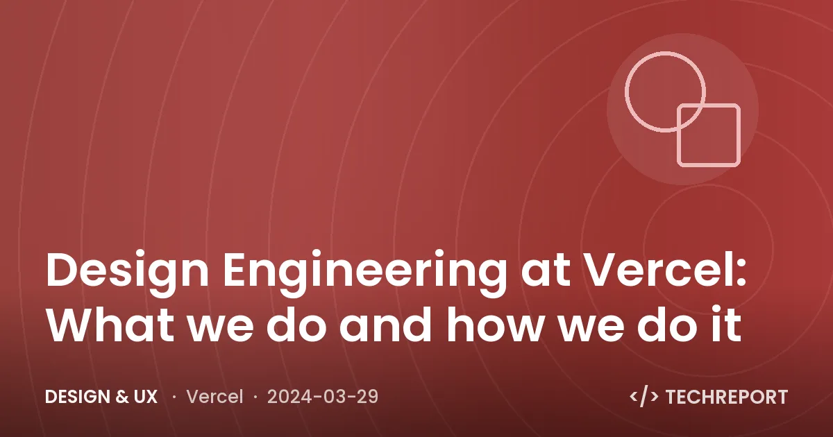Design Engineering at Vercel: What we do and how we do it