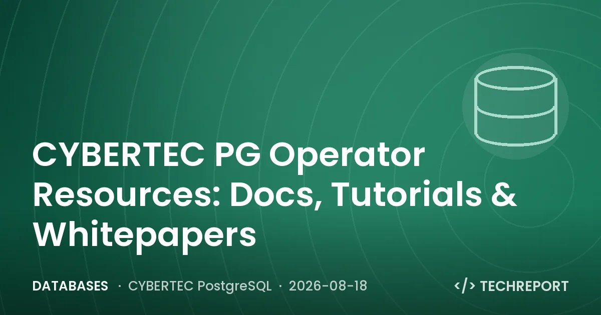 Databases — CYBERTEC PG Operator Resources: Docs, Tutorials & Whitepapers