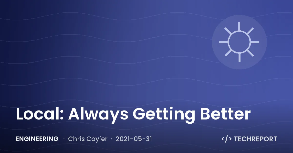 Local: Always Getting Better