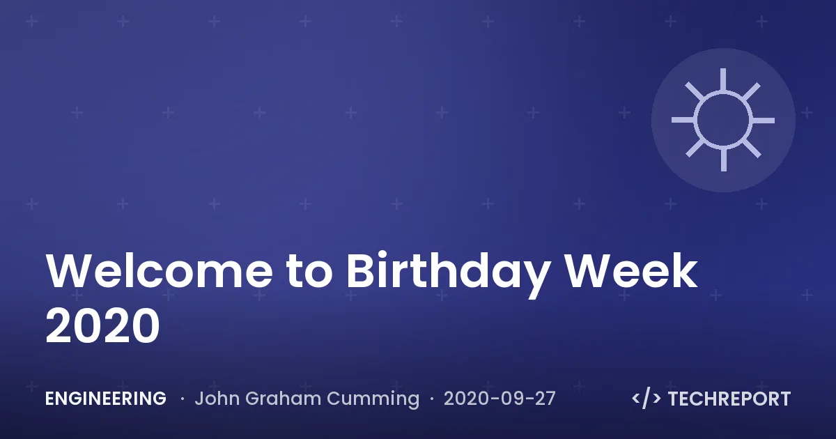 Engineering — Welcome to Birthday Week 2020