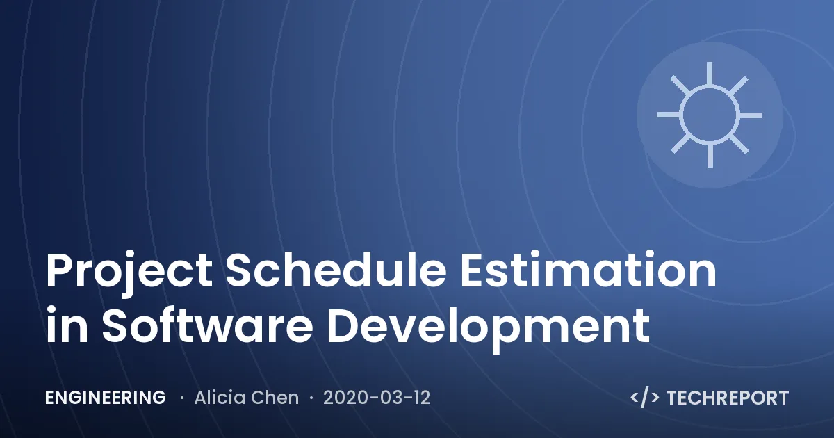 Engineering — Project Schedule Estimation in Software Development