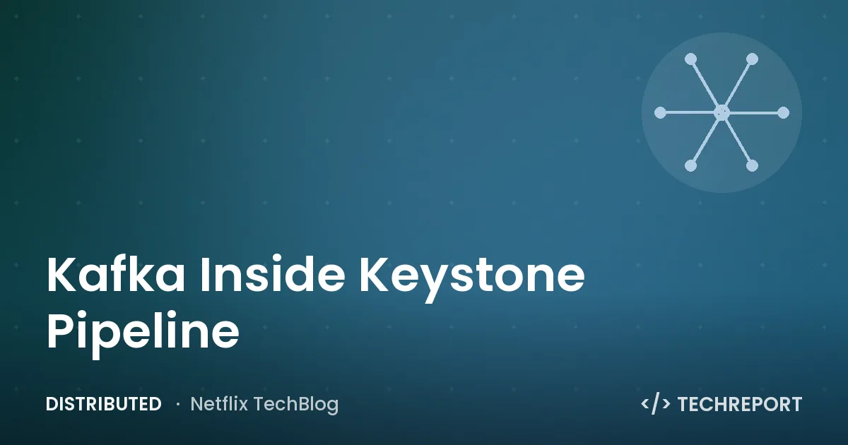 Distributed — Kafka Inside Keystone Pipeline