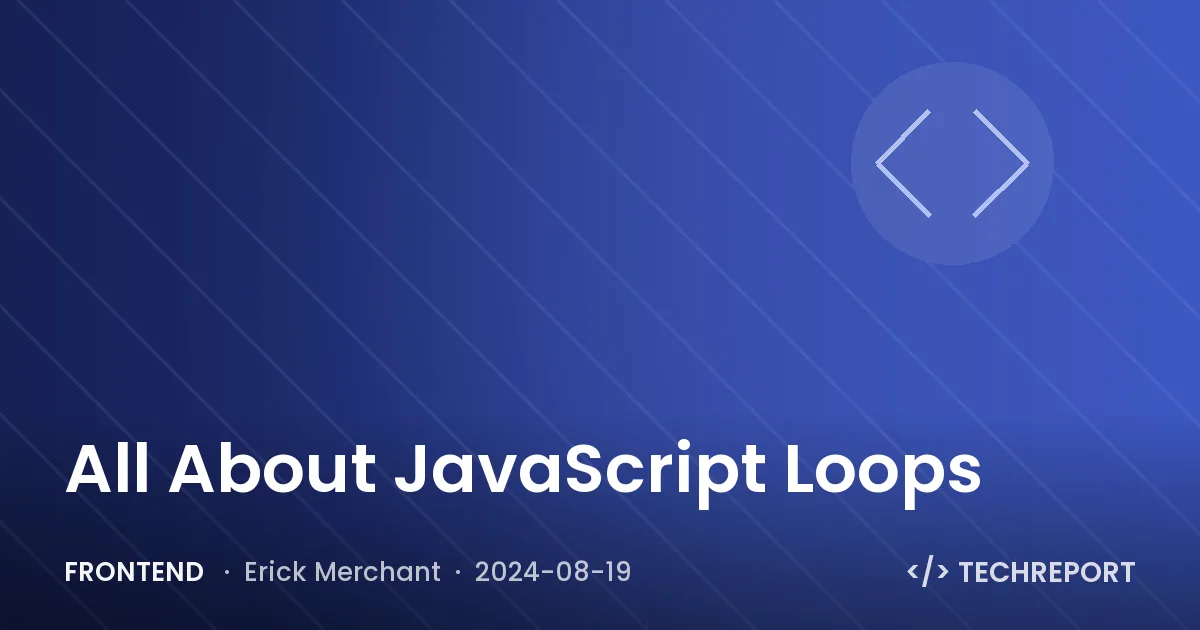 All About JavaScript Loops