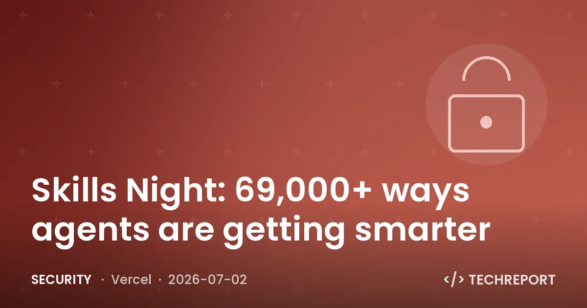 Security — Skills Night: 69,000+ ways agents are getting smarter