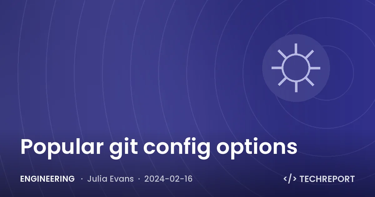 Engineering — Popular git config options