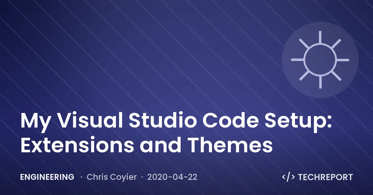 My Visual Studio Code Setup: Extensions and Themes