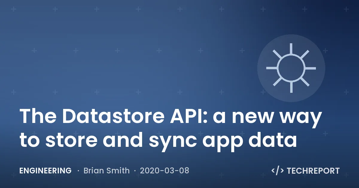 The Datastore API: a new way to store and sync app data